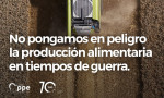No pongamos en peligro la producción alimentaria en tiempos de guerra 