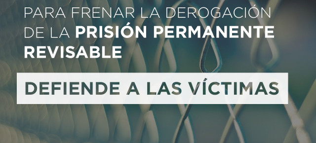 Casi 400.000 firmas para frenar la derogación de la Prisión Permanente Revisable