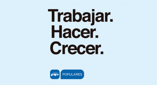 El lema para las Elecciones Locales y Autonómicas 2015: "Trabajar. hacer. crecer."